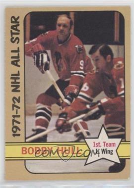 1972-73 O-Pee-Chee - [Base] #228 - 1971-72 NHL All Star - Bobby Hull
