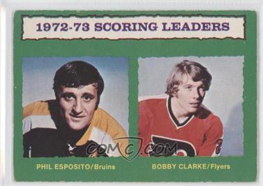 1973-74 O-Pee-Chee - [Base] - Light Back #134 - Phil Esposito, Bobby Clarke [Poor to Fair]
