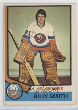 1974-75 O-Pee-Chee - [Base] #82 - Billy Smith [Poor to Fair]