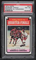 NHL 1973-74 Quarter-Finals - Rangers vs. Canadiens [PSA 8 NM‑MT]