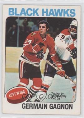 1975-76 O-Pee-Chee - [Base] #101 - Germain Gagnon