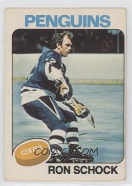 1975-76 O-Pee-Chee - [Base] #75 - Ron Schock [Good to VG‑EX]