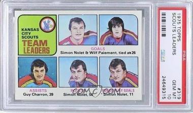 1975-76 Topps - [Base] #319 - Team Leaders - Simon Nolet, Wilf Paiement, Guy Charron [PSA 10 GEM MT]