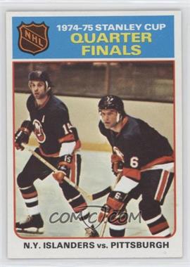 1975-76 Topps - [Base] #4 - 1974-75 Stanley Cup Quarter Finals - N.Y. Islanders vs. Pittsburgh