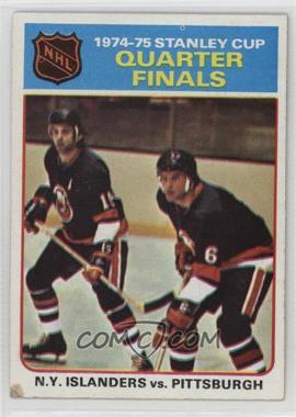 1975-76 Topps - [Base] #4 - 1974-75 Stanley Cup Quarter Finals - N.Y. Islanders vs. Pittsburgh