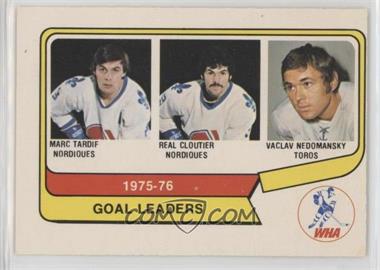 1976-77 O-Pee-Chee WHA - [Base] #1 - Marc Tardif, Real Cloutier, Vaclav Nedomansky