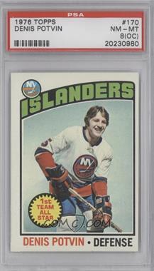 1976-77 Topps - [Base] #170 - Denis Potvin [PSA 8 NM‑MT (OC)]