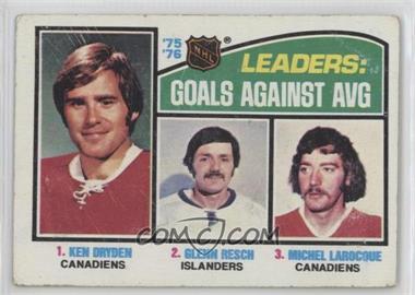 1976-77 Topps - [Base] #6 - Ken Dryden, Glenn Resch, Michel Larocque [Poor to Fair]