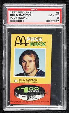 1977-78 McDonalds Pittsburgh Penguins Puck Bucks - [Base] #6 - Colin Campbell [PSA 8 NM‑MT]