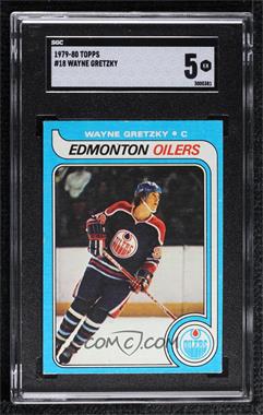 1979-80 Topps - [Base] #18 - Wayne Gretzky [SGC 5 EX]