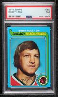 Bobby Hull [PSA 7 NM]