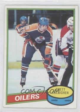 1980-81 O-Pee-Chee - [Base] #114 - Brett Callighen [Good to VG‑EX]