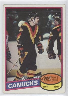 1980-81 O-Pee-Chee - [Base] #241 - Thomas Gradin [Good to VG‑EX]