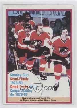 1980-81 O-Pee-Chee - [Base] #263 - Stanley Cup Semi-Finals - Flyers skate past North Stars