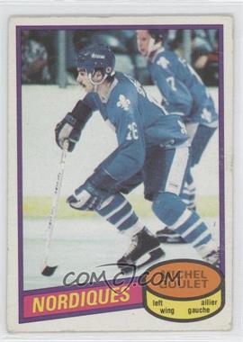 1980-81 O-Pee-Chee - [Base] #67 - Michel Goulet [Noted]