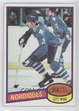 1980-81 Topps - [Base] - Scratched #67 - Michel Goulet