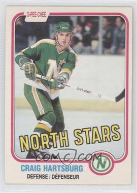 1981-82 O-Pee-Chee - [Base] #162 - Craig Hartsburg