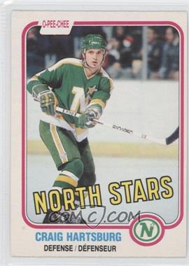 1981-82 O-Pee-Chee - [Base] #162 - Craig Hartsburg