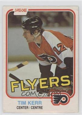 1981-82 O-Pee-Chee - [Base] #251 - Tim Kerr [Good to VG‑EX]