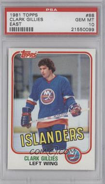 1981-82 Topps - [Base] #88E - Clark Gillies [PSA 10 GEM MT]