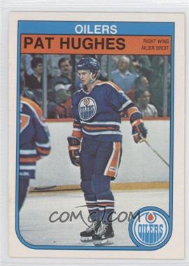 1982-83 O-Pee-Chee - [Base] #109 - Pat Hughes