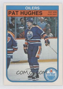 1982-83 O-Pee-Chee - [Base] #109 - Pat Hughes