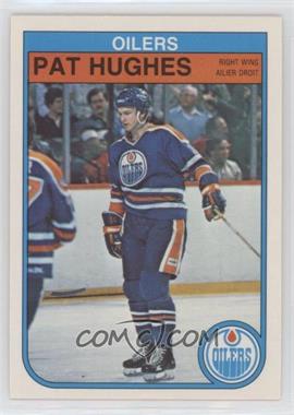 1982-83 O-Pee-Chee - [Base] #109 - Pat Hughes