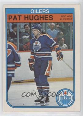 1982-83 O-Pee-Chee - [Base] #109 - Pat Hughes