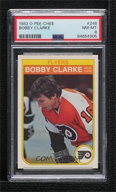 1982-83 O-Pee-Chee - [Base] #248 - Bobby Clarke [PSA 8 NM‑MT]