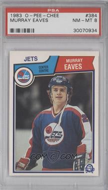 1983-84 O-Pee-Chee - [Base] #384 - Murray Eaves [PSA 8 NM‑MT]