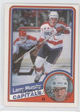 1984-85 O-Pee-Chee - [Base] #204 - Larry Murphy