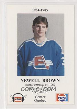 1984-85 Pepsi Fredericton Express Police - [Base] #16 - Newell Brown