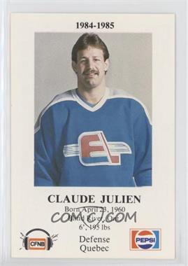 1984-85 Pepsi Fredericton Express Police - [Base] #8 - Claude Julien