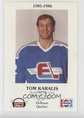 1985-86 Pepsi Fredericton Express Police - [Base] #21 - Tom Karalis