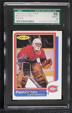 1986-87 O-Pee-Chee - [Base] #53 - Patrick Roy [SGC 8 NM/Mt]