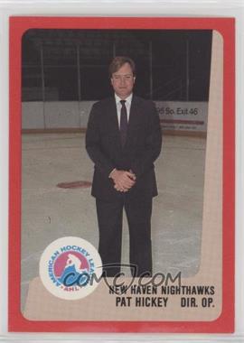 1988-89 ProCards AHL/IHL - [Base] #_PAHI - Pat Hickey
