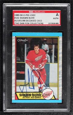 1989-90 O-Pee-Chee - [Base] #101 - Shawn Burr [SGC Authentic Authentic]