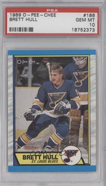 1989-90 O-Pee-Chee - [Base] #186 - Brett Hull [PSA 10 GEM MT]