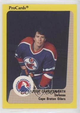 1989-90 Procards AHL - [Base] #139 - Todd Charlesworth