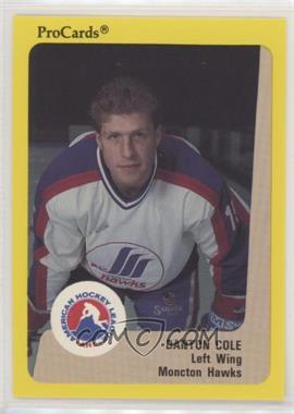 1989-90 Procards AHL - [Base] #30 - Danton Cole