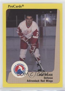1989-90 Procards AHL - [Base] #307 - Bob Wilkie