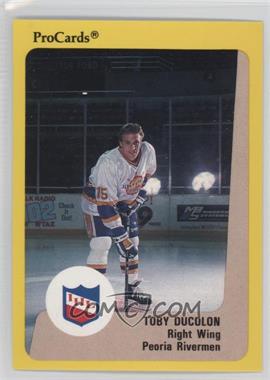 1989-90 Procards IHL - [Base] #12 - Toby Ducolon