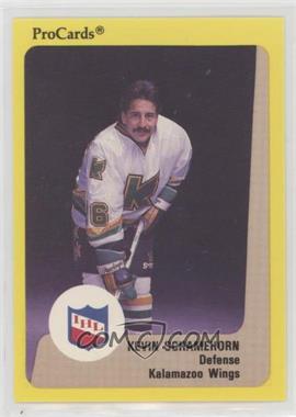 1989-90 Procards IHL - [Base] #75 - Kevin Schamehorn