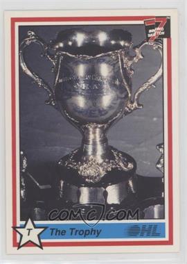 1990-91 7th Inning Sketch OHL - [Base] #350 - The Trophy