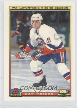 1990-91 Bowman Hat Tricks - [Base] - Glossy #9 - Pat LaFontaine