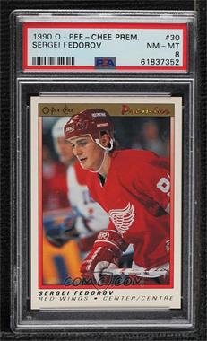 1990-91 O-Pee-Chee Premier - [Base] #30 - Sergei Fedorov [PSA 8 NM‑MT]