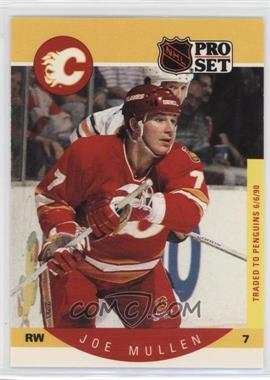 1990-91 Pro Set - [Base] #40.2 - Joe Mullen (Traded to Penguins)
