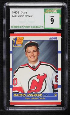 1990-91 Score - [Base] #439 - First Round Draft Choice - Martin Brodeur [CSG 9 Mint]