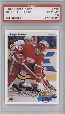 1990-91 Upper Deck - [Base] #525 - Young Guns - Sergei Fedorov [PSA 10 GEM MT]