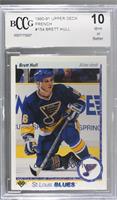 Brett Hull [BCCG 10 Mint or Better]